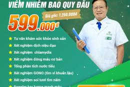 goi-kham-benh-viem-nhiem-bao-quy-dau-599k-gia-goc-1250k